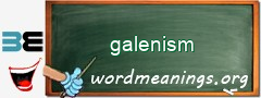 WordMeaning blackboard for galenism